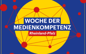 Das Bild zeigt einen gelben Kreis auf einem blauen Hintergrund. Die Schrift sagt "Woche der Medienkomptenz Rheinland Pfalz. Vom 24. 06.24 bis 30.06.24"